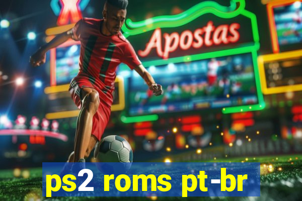 ps2 roms pt-br