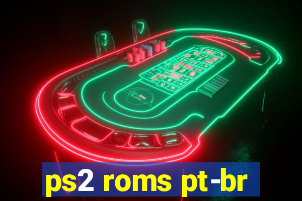 ps2 roms pt-br