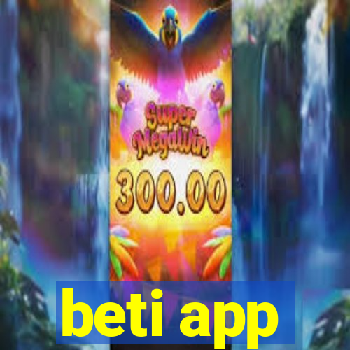 beti app