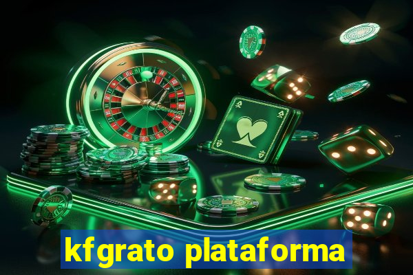 kfgrato plataforma