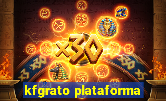 kfgrato plataforma