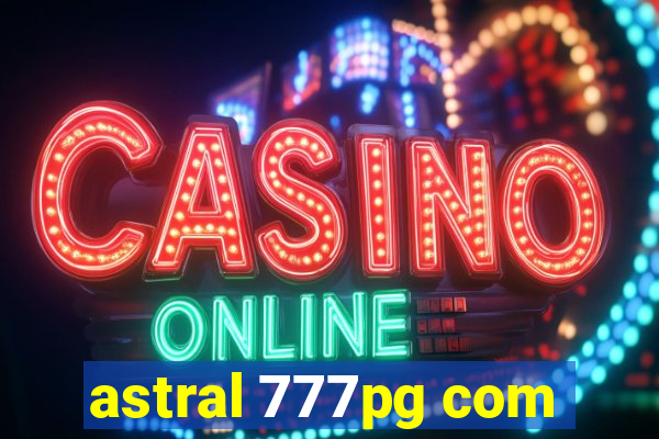 astral 777pg com