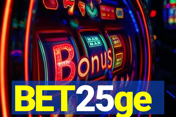 BET25ge