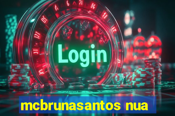 mcbrunasantos nua