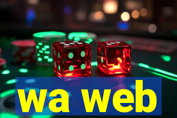 wa web