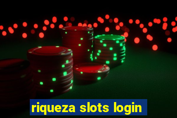 riqueza slots login