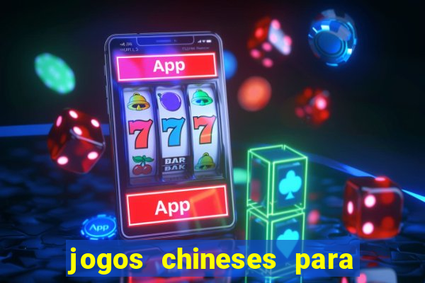 jogos chineses para ganhar dinheiro