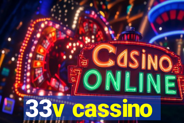 33v cassino