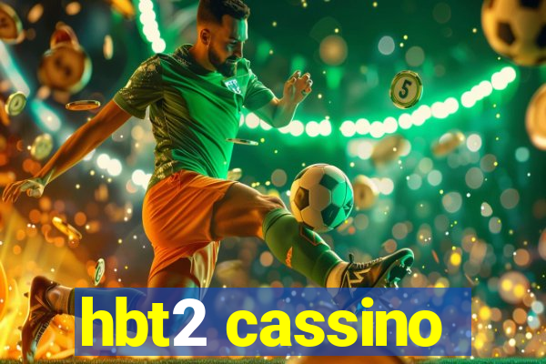 hbt2 cassino