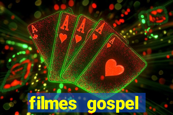 filmes gospel baseadas em fatos reais emocionantes