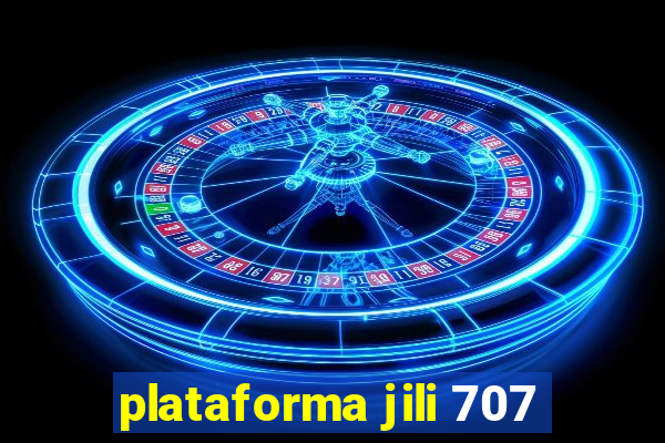plataforma jili 707
