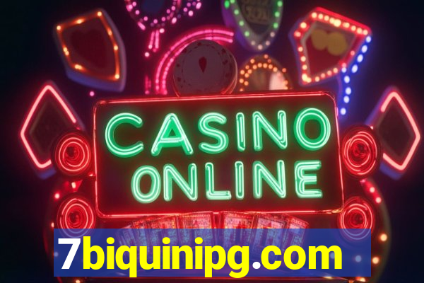 7biquinipg.com