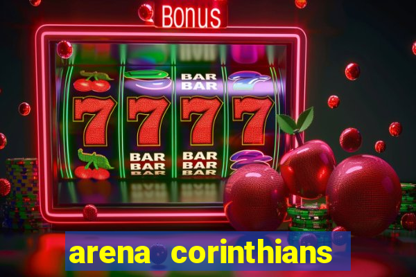 arena corinthians setores e fileiras