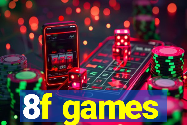 8f games