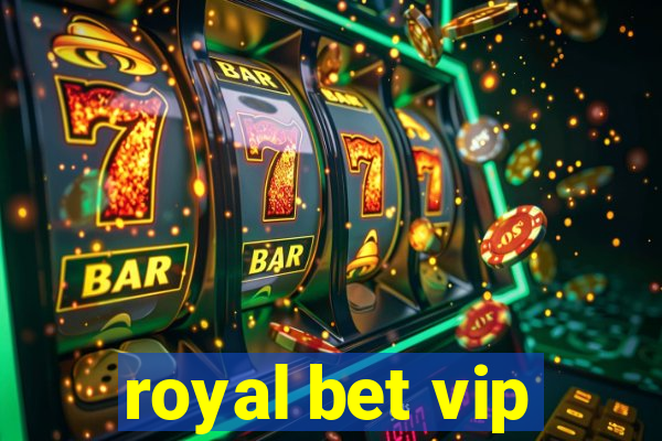 royal bet vip