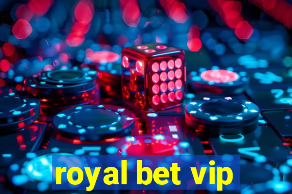 royal bet vip