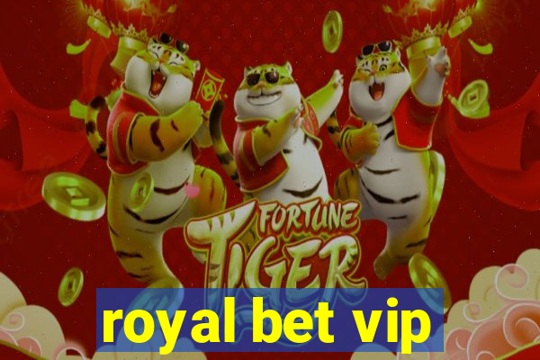 royal bet vip