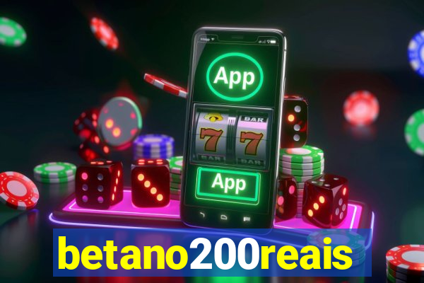 betano200reais