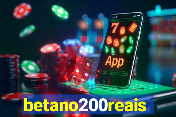 betano200reais