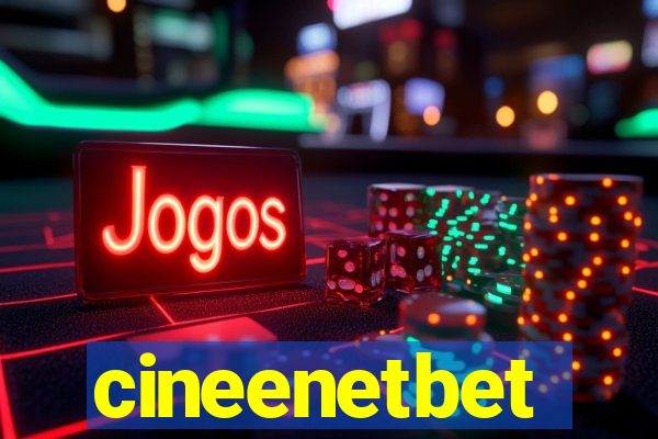 cineenetbet