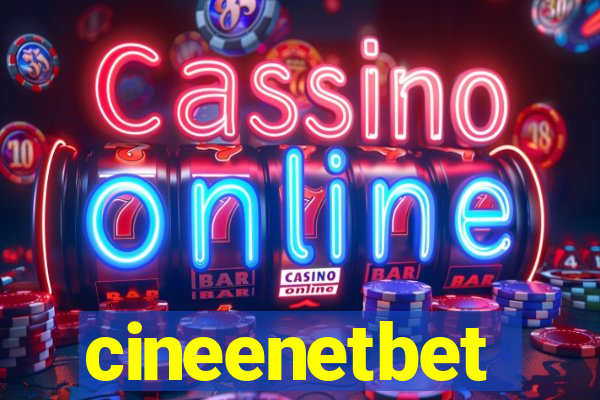cineenetbet