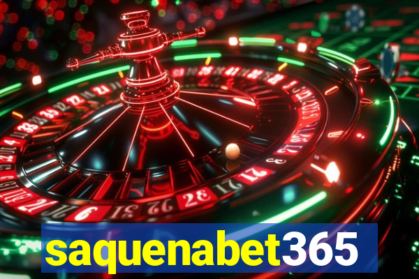 saquenabet365