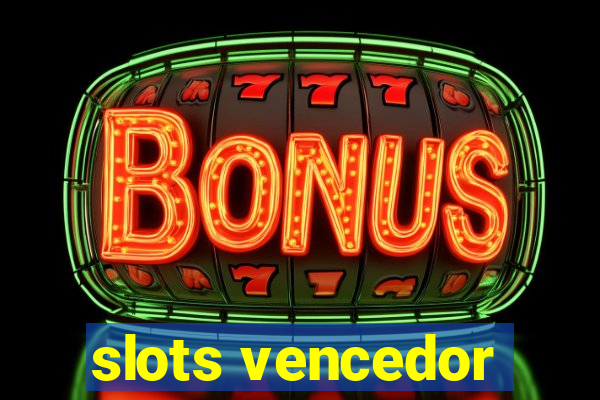 slots vencedor