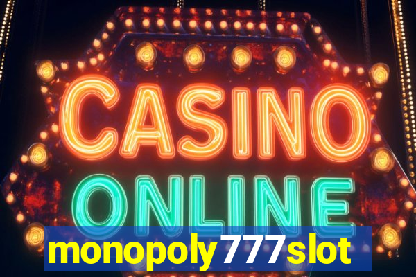 monopoly777slots.com