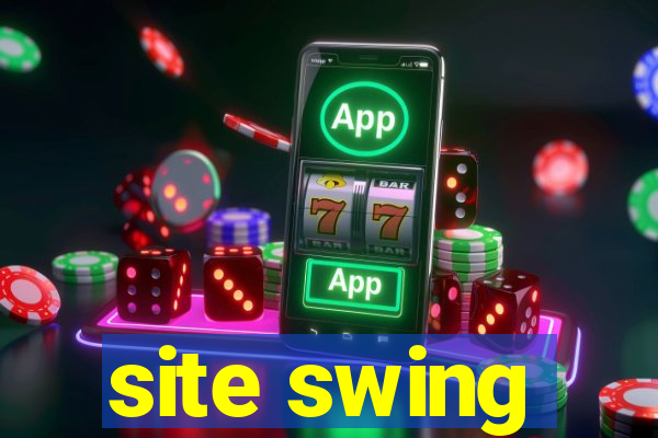 site swing