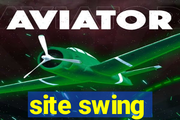 site swing