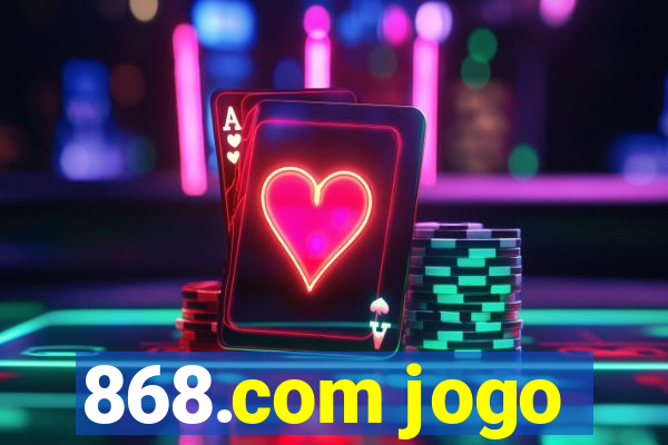 868.com jogo