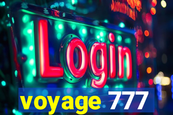 voyage 777