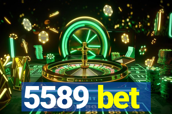 5589 bet