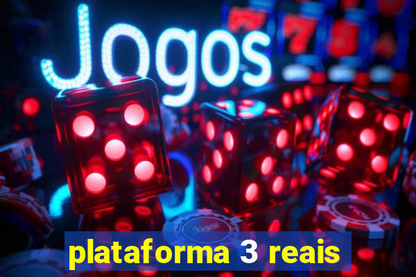 plataforma 3 reais