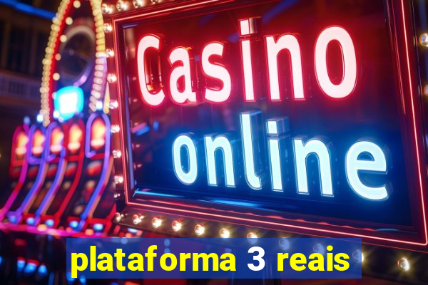 plataforma 3 reais