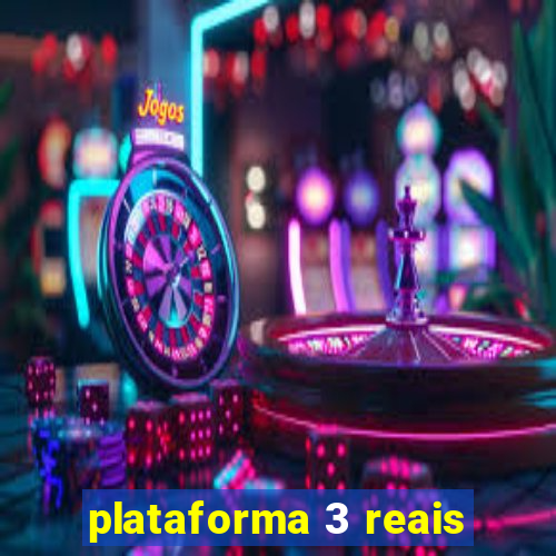 plataforma 3 reais