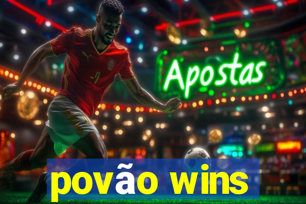 povão wins