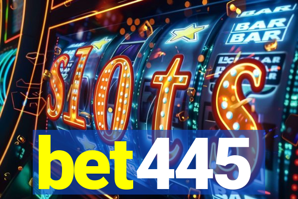 bet445