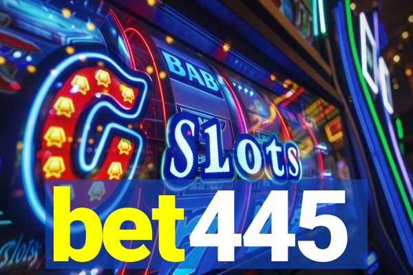 bet445