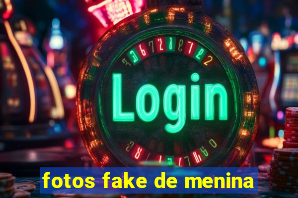 fotos fake de menina