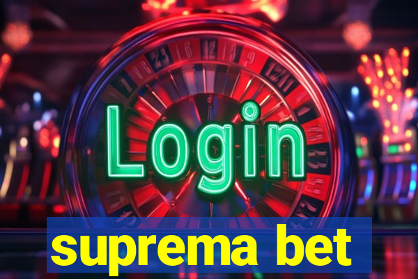 suprema bet