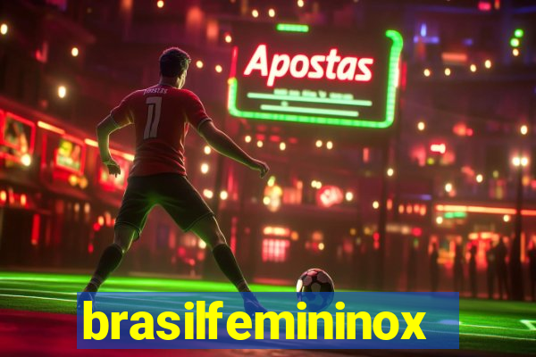 brasilfemininox
