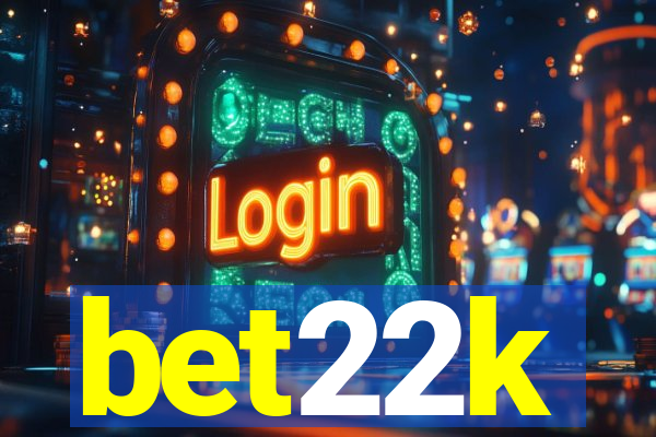 bet22k