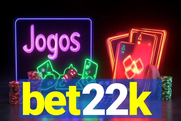 bet22k