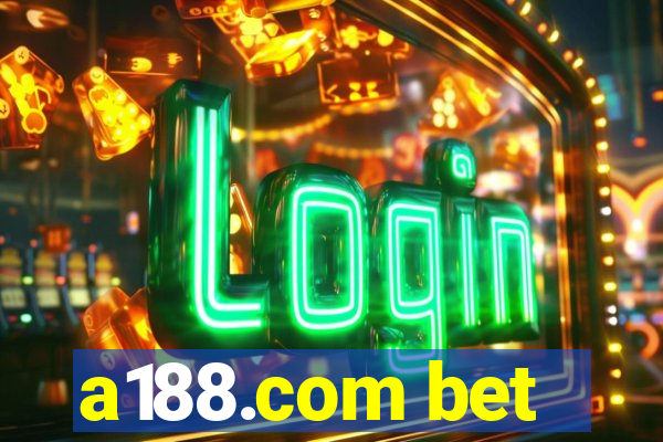 a188.com bet