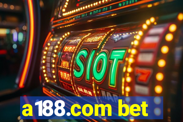 a188.com bet