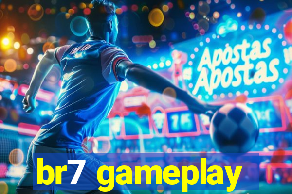 br7 gameplay