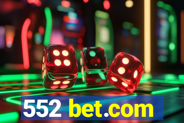 552 bet.com