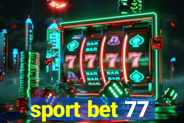 sport bet 77