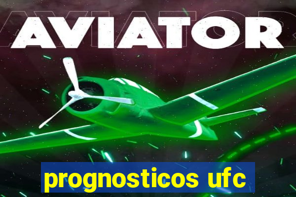 prognosticos ufc